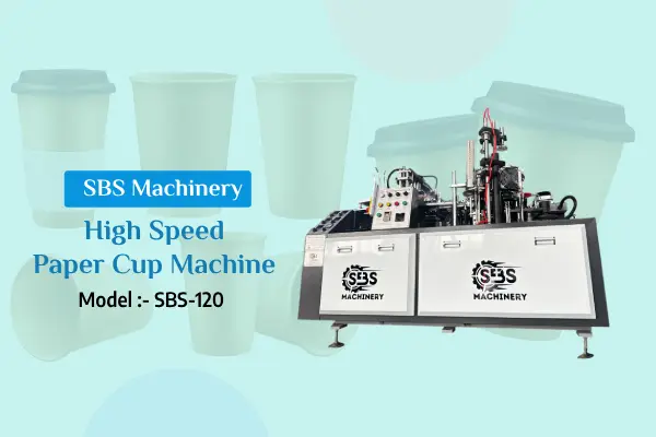 slider7 Paper Cup Making Machine Manufacturer